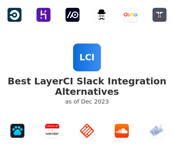 Best LayerCI Slack Integration Alternatives