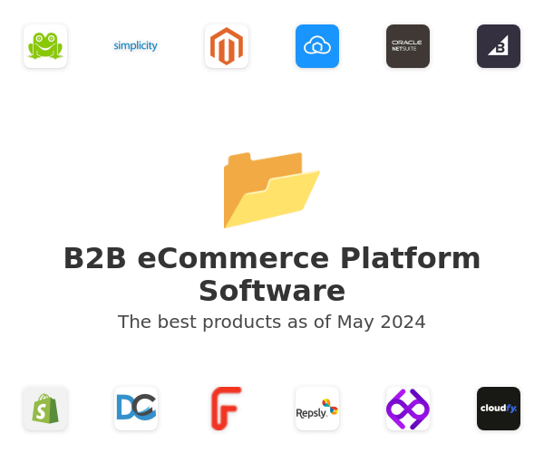 The best B2B eCommerce Platform products