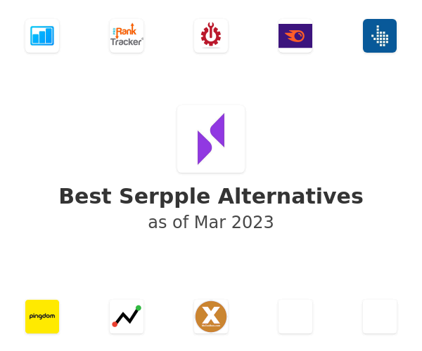 Best Serpple Alternatives