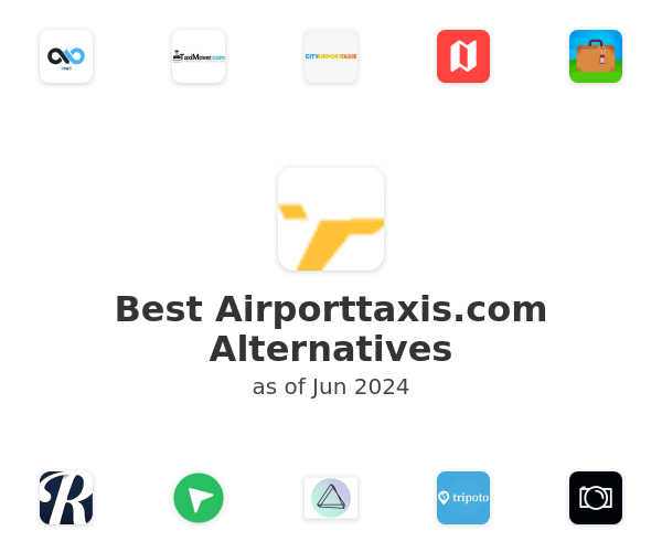 Best Airporttaxis.com Alternatives