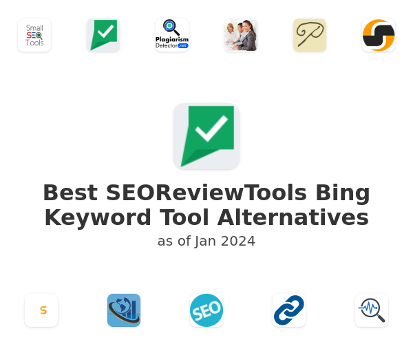 Best SEOReviewTools Bing Keyword Tool Alternatives