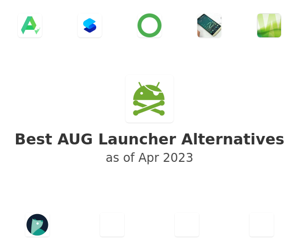 Best AUG Launcher Alternatives