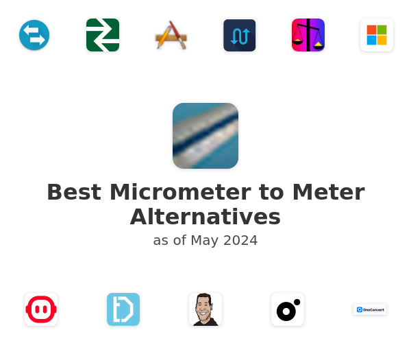 Best Micrometer to Meter Alternatives