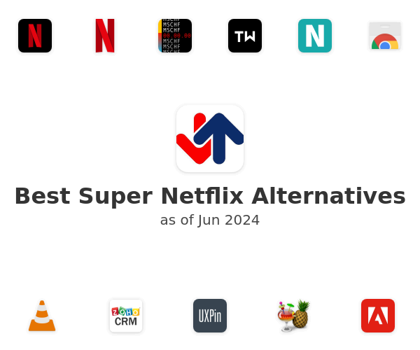 Best Super Netflix Alternatives