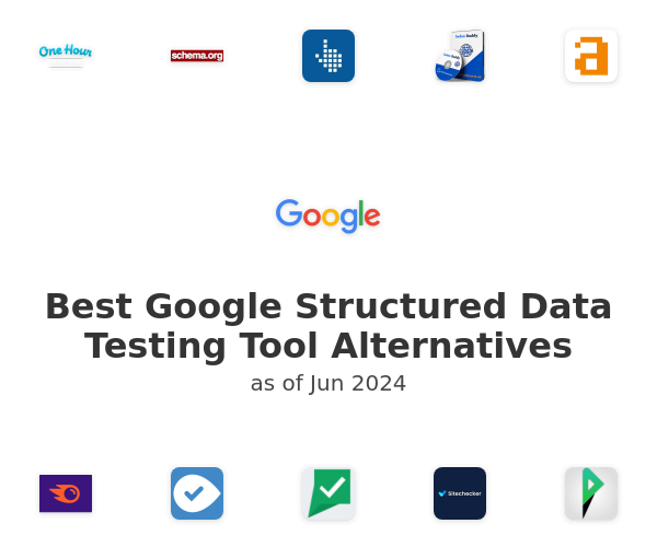 Best Google Structured Data Testing Tool Alternatives