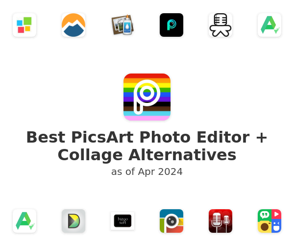 Best PicsArt Photo Editor + Collage Alternatives