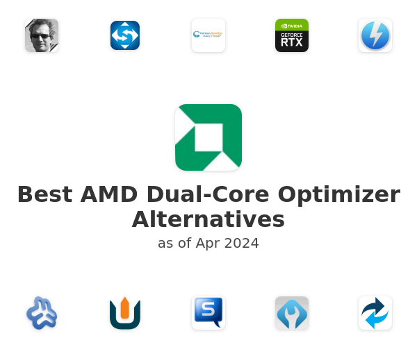 Best AMD Dual-Core Optimizer Alternatives