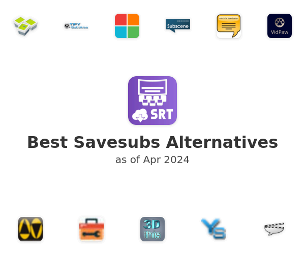 Best Savesubs Alternatives