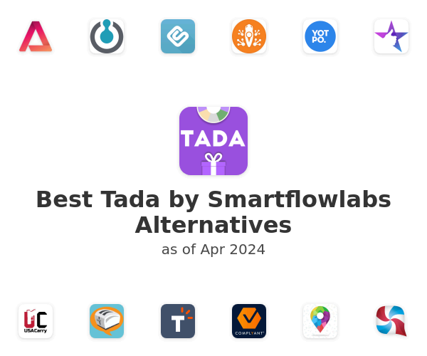 Best Tada by Smartflowlabs Alternatives