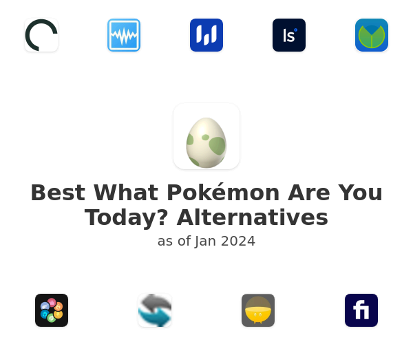 Best What Pokémon Are You Today? Alternatives