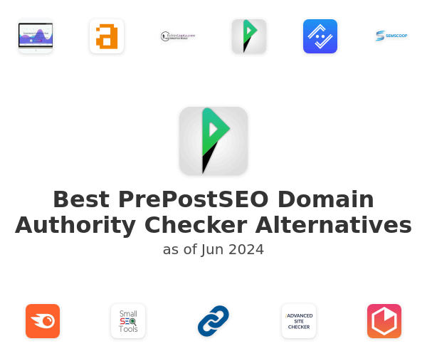 Best PrePostSEO Domain Authority Checker Alternatives