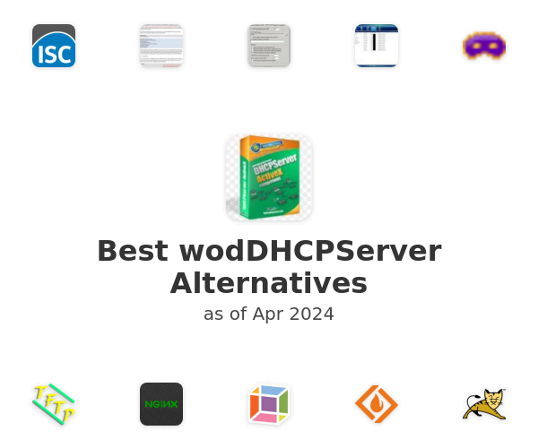 Best wodDHCPServer Alternatives