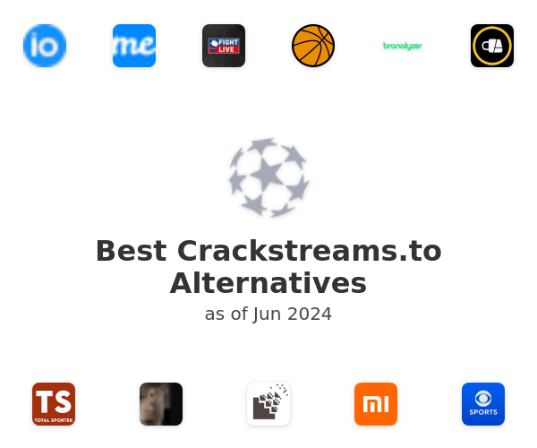 Best Crackstreams.to Alternatives