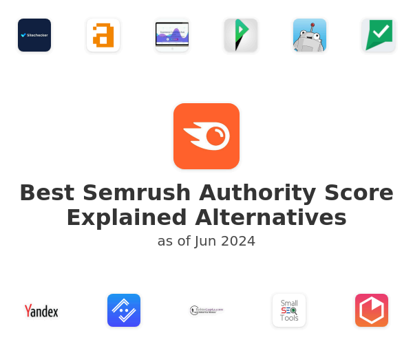 Best Semrush Authority Score Explained Alternatives