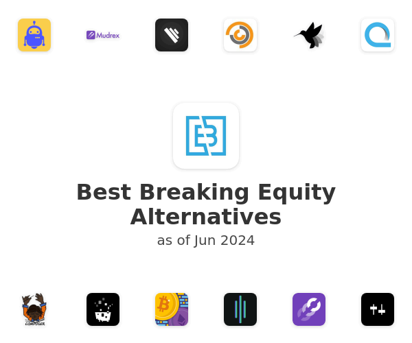 Best Breaking Equity Alternatives