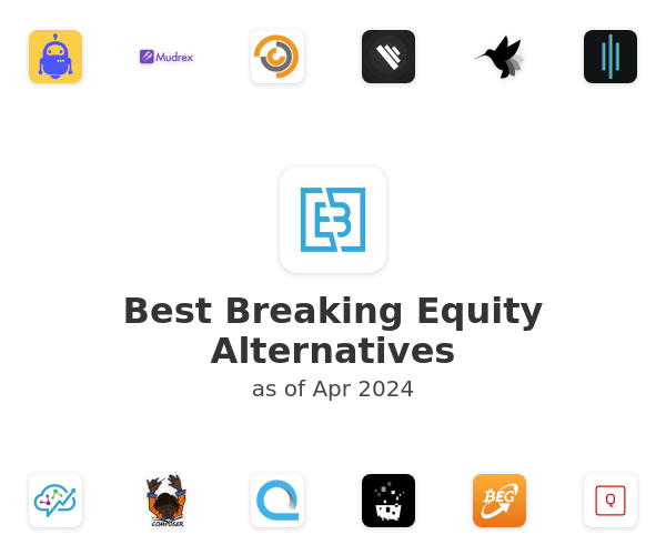 Best Breaking Equity Alternatives