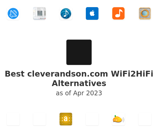 Best cleverandson.com WiFi2HiFi Alternatives