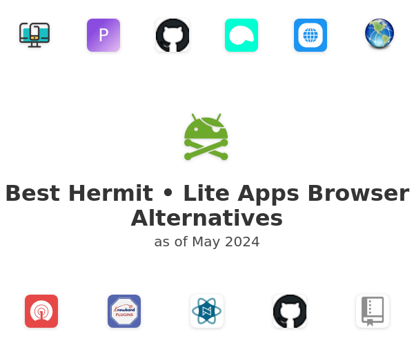 Best Hermit • Lite Apps Browser Alternatives