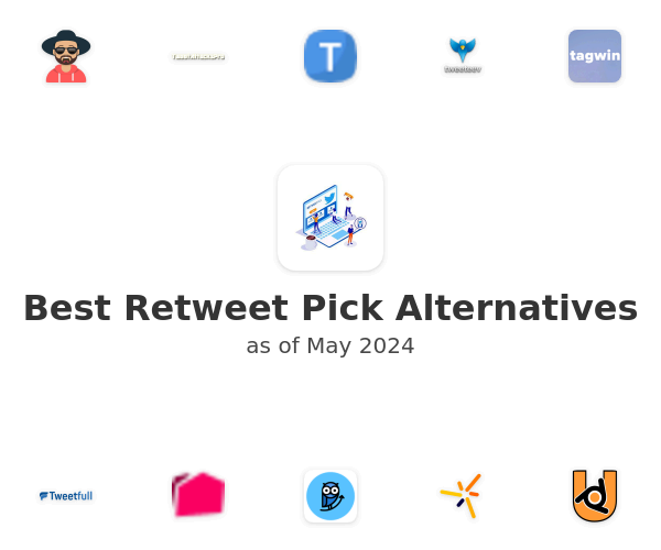 Best Retweet Pick Alternatives
