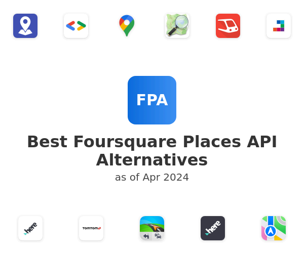 Best Foursquare Places API Alternatives