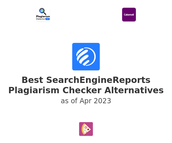 Best SearchEngineReports Plagiarism Checker Alternatives