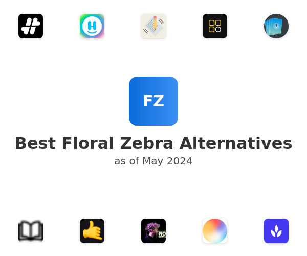 Best Floral Zebra Alternatives