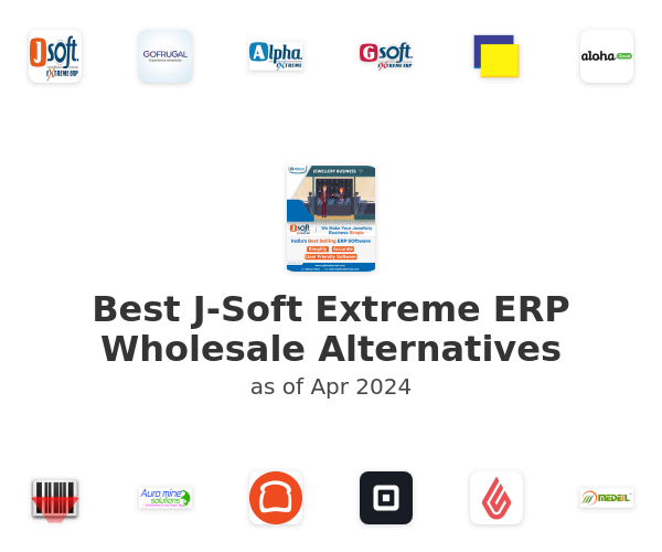 Best J-Soft Extreme ERP Wholesale Alternatives
