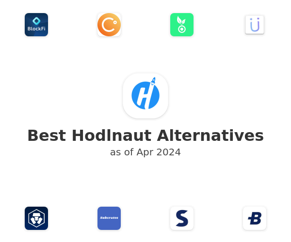 Best Hodlnaut Alternatives