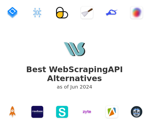Best WebScrapingAPI Alternatives