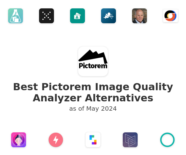 Best Pictorem Image Quality Analyzer Alternatives