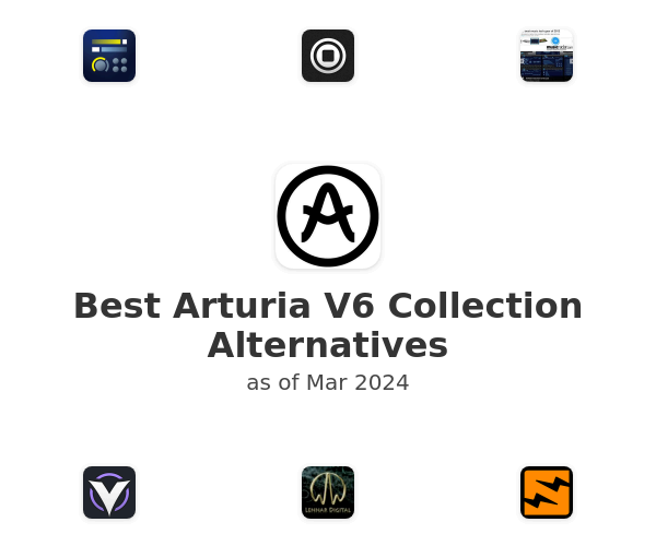 Best Arturia V6 Collection Alternatives