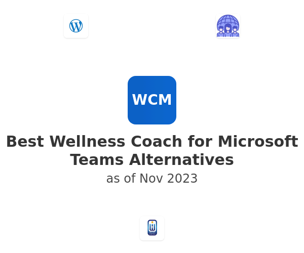 Best Wellness Coach for Microsoft Teams Alternatives