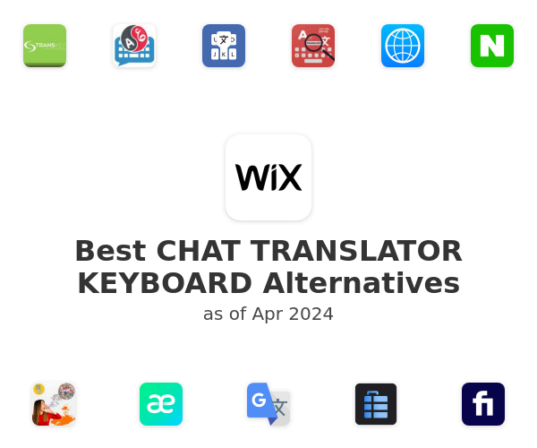 Best CHAT TRANSLATOR KEYBOARD Alternatives