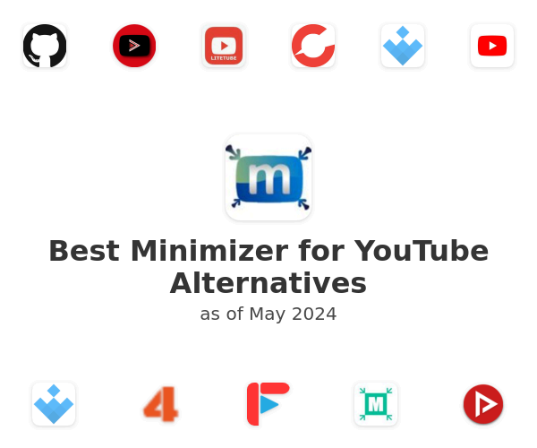 Best Minimizer for YouTube Alternatives
