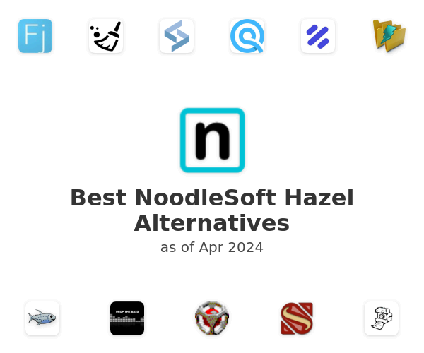 Best NoodleSoft Hazel Alternatives