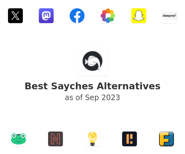 Best Sayches Alternatives