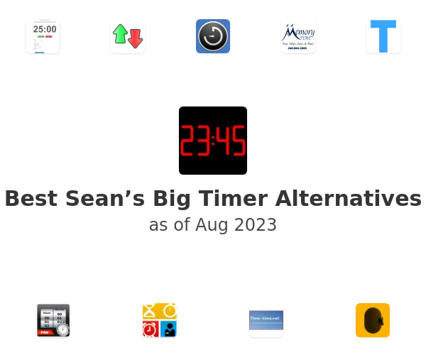 Best Sean’s Big Timer Alternatives