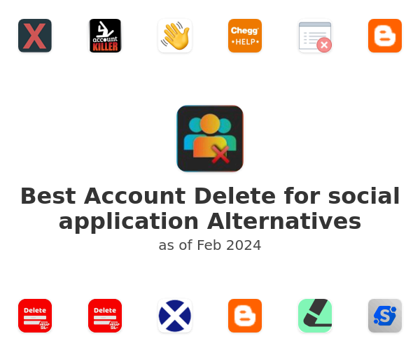 Best Account Delete for social application Alternatives