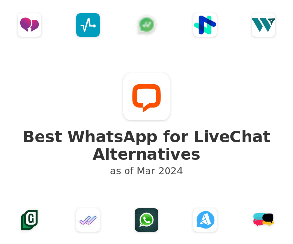 Best WhatsApp for LiveChat Alternatives