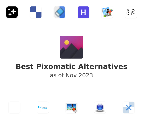 Best Pixomatic Alternatives