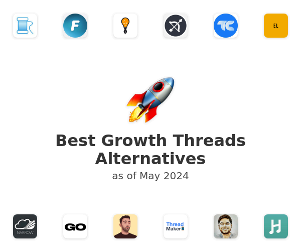 Best Growth Threads Alternatives