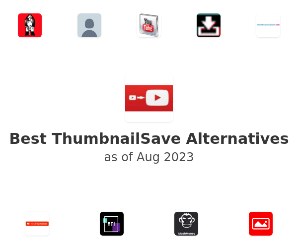 Best ThumbnailSave Alternatives