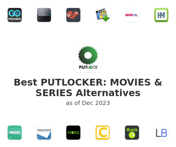 Best PUTLOCKER: MOVIES & SERIES Alternatives