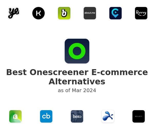 Best Onescreener E-commerce Alternatives