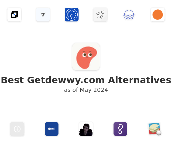 Best Getdewwy.com Alternatives