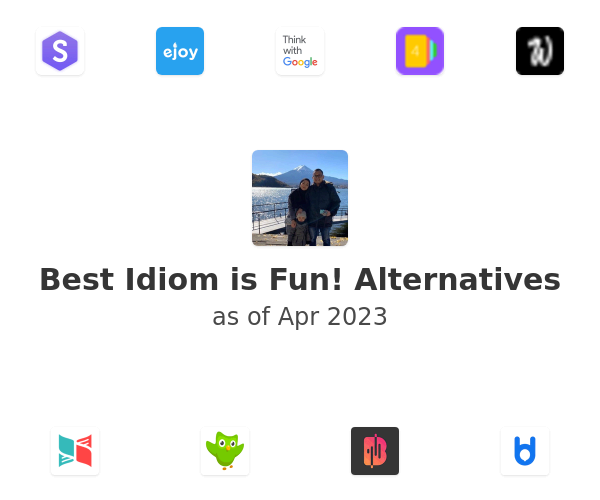 Best Idiom is Fun! Alternatives