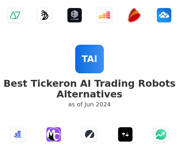 Best Tickeron AI Trading Robots Alternatives