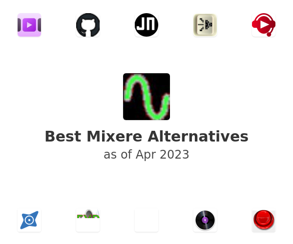 Best Mixere Alternatives