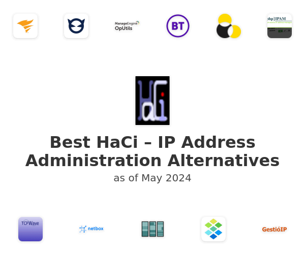 Best HaCi – IP Address Administration Alternatives
