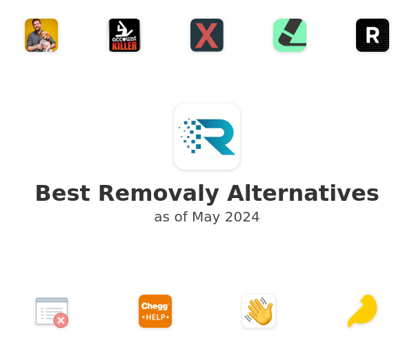 Best Removaly Alternatives